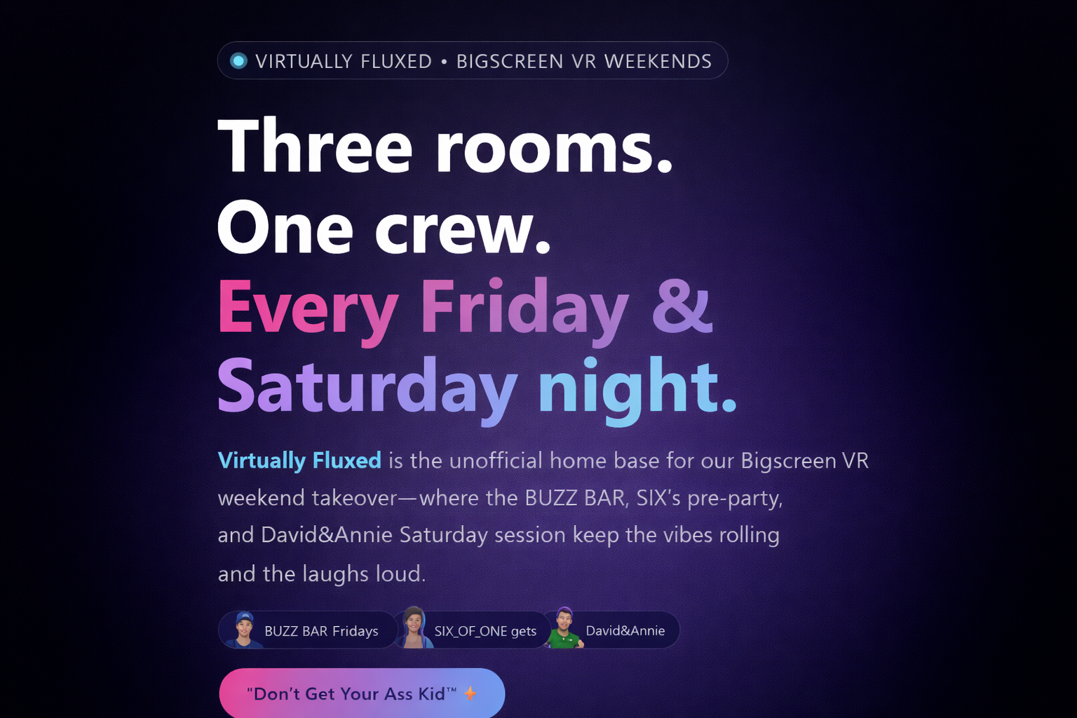 Virtually Fluxed • Bigscreen VR Weekend Crew